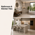 Bathroom & Kitchen Tiles